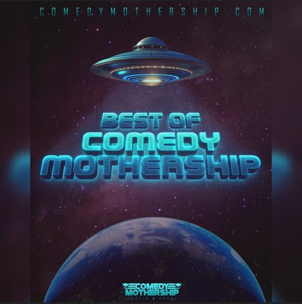 The Best Of Comedy Mothership w/ Ron White, Ari Matti, Kurt Metzger, Ruby Setnik and more 